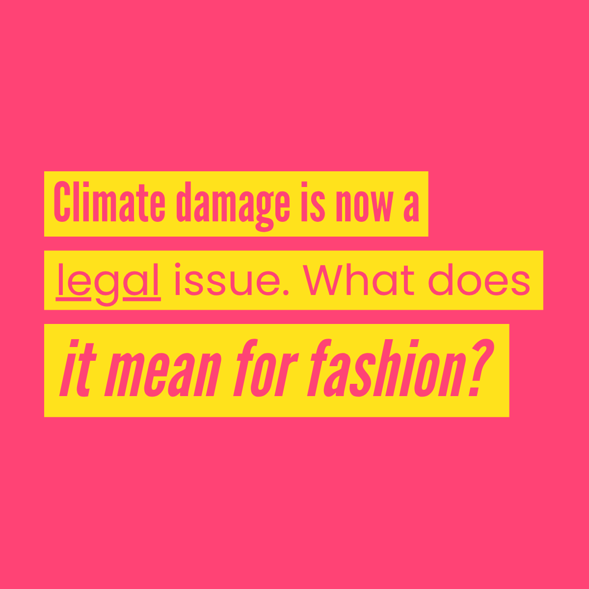 Climate damage is now a legal issue. Here's what that means for fashion - The Fashion Advocate sustainable fashion climate change