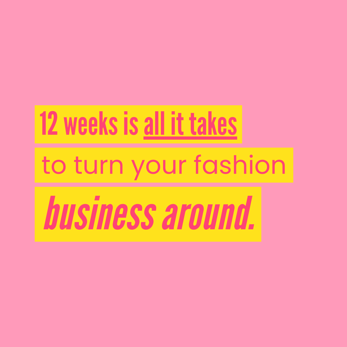 12 weeks. 10 spots. Life-changing work for sustainable fashion founders.