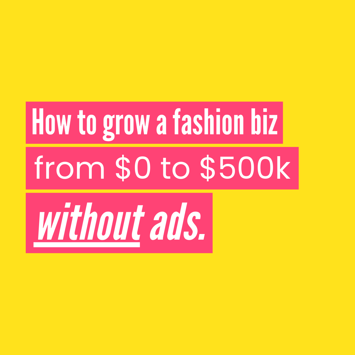 How to Grow a Sustainable Fashion Brand to $500k Without Ads